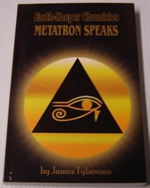Immagine del venditore per Earth-Keeper Chronicles: Metatron Speaks; Signed venduto da Books of Paradise