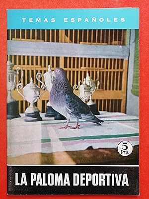 Imagen del vendedor de Temas espa�oles. 362 : La paloma deportiva a la venta por Perolibros S.L.