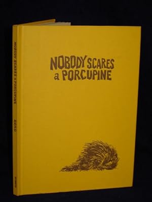 Imagen del vendedor de Nobody Scares a Porcupine a la venta por Gil's Book Loft