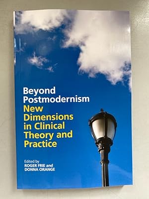 Bild des Verk�ufers f�r Beyond Postmodernism: New Dimensiions in Clincal Theory and Practice. zum Verkauf von Borkert, Schwarz und Zerfa� GbR