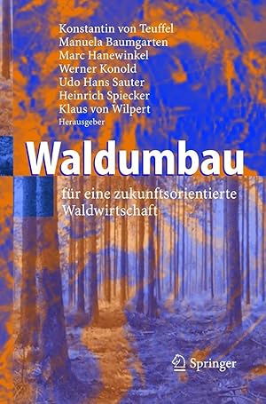 Imagen del vendedor de Waldumbau | f�r eine zukunftsorientierte Waldwirtschaft a la venta por preigu