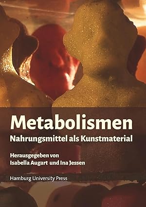Immagine del venditore per Metabolismen | Nahrungsmittel als Kunstmaterial venduto da preigu