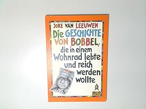Bild des Verkufers fr Die Geschichte von Bobbel, die in einem Wohnrad lebte und reich werden wollte: Eine Geschichte mit vielen Bildern (Gulliver) Eine Geschichte mit vielen Bildern zum Verkauf von Antiquariat Buchhandel Daniel Viertel