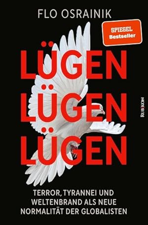 Bild des Verkufers fr Lgen, Lgen, Lgen Terror, Tyrannei und Weltenbrand als Neue Normalitt der Globalisten zum Verkauf von primatexxt Buchversand