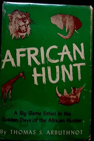 Imagen del vendedor de AFRICAN HUNT ~ Inscribed and Signed by the Author a la venta por SAFARI BOOKS