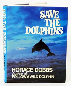 Imagen del vendedor de Save the dolphins. a la venta por Andrew Isles Natural History Books