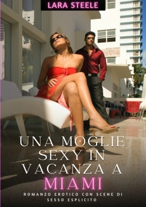 Immagine del venditore per Una Moglie Sexy in Vancaza a Miami venduto da moluna