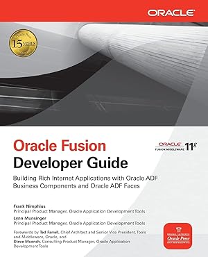 Seller image for Oracle Fusion Developer Guide: Building Rich Internet Applications with Oracle ADF Business Components and Oracle ADF Faces (Oracle Press) for sale by Goodwill of Silicon Valley