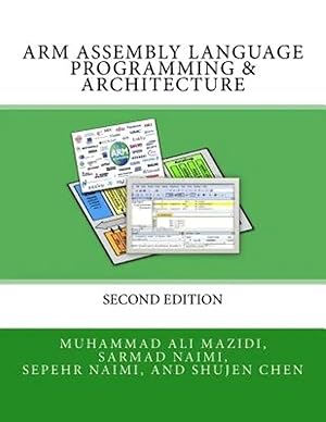 Seller image for ARM Assembly Language Programming & Architecture (Mazidi & Naimi ARM) for sale by Dream Books Co.