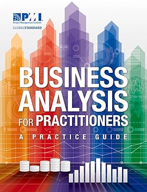 Immagine del venditore per Business Analysis for Practitioners: A Practice Guide venduto da Goodwill of Silicon Valley