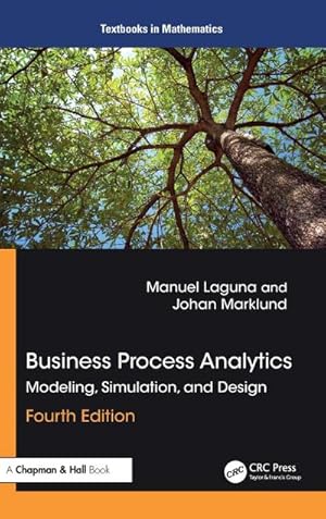 Bild des Verkufers fr Business Process Analytics : Modeling, Simulation and Design zum Verkauf von AHA-BUCH GmbH