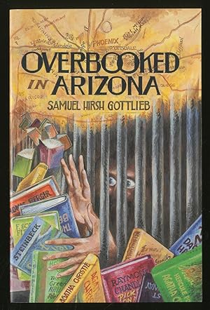 Seller image for Overbooked In Arizona for sale by Between the Covers-Rare Books, Inc. ABAA