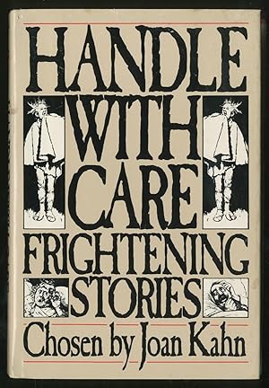 Seller image for Handle with Care: Frightening Stories for sale by Between the Covers-Rare Books, Inc. ABAA