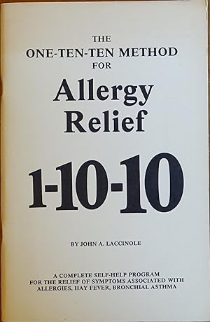 Imagen del vendedor de The One-Ten-Ten Method for Allergy Relief a la venta por Faith In Print