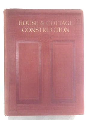 Imagen del vendedor de House and Cottage Construction: Vol. III a la venta por World of Rare Books