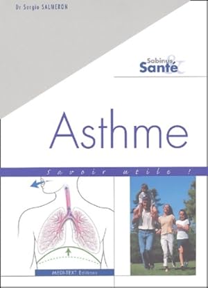 Immagine del venditore per Asthme : Savoir utile - Sergio Salmeron venduto da ChouetteCoop