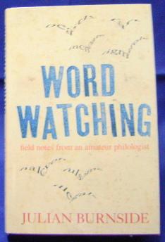 Immagine del venditore per Wordwatching : Field Notes from an Amateur Philologist venduto da Wormhole Books