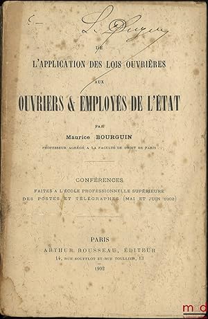 Bild des Verk�ufers f�r DE L'APPLICATION DES LOIS OUVRI�RES AUX OUVRIERS &EMPLOY�S DE L'�TAT, Conf�rences faites � l'�cole professionnelle sup�rieure des postes et t�l�graphes (mai et juin1902) zum Verkauf von La Memoire du Droit