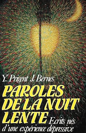 Seller image for Paroles de la nuit lente, crits ns d'une exprience dpressive for sale by LES TEMPS MODERNES