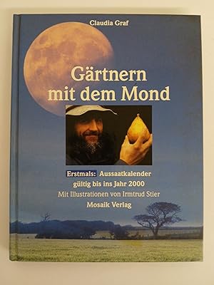 Bild des Verk�ufers f�r G�rtnern mit dem Mond: Erstmals: Aussaatkalender von 1995 bis ins Jahr 2000 Erstmals: Aussaatkalender von 1995 bis ins Jahr 2000 zum Verkauf von butzle