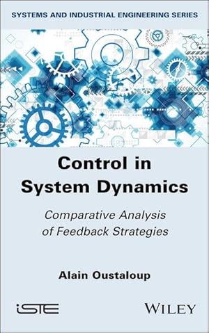 Bild des Verkufers fr Control in System Dynamics : Comparative Analysis of Feedback Strategies zum Verkauf von AHA-BUCH GmbH