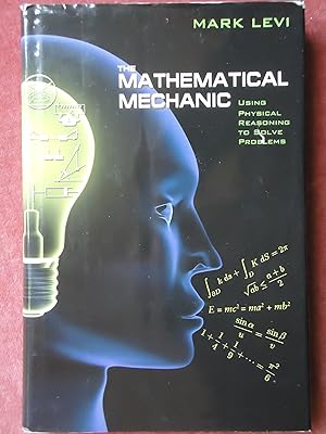 Bild des Verkufers fr THE MATHEMATICAL MECHANIC. Using Physical Reasoning to Solve Problems zum Verkauf von GfB, the Colchester Bookshop