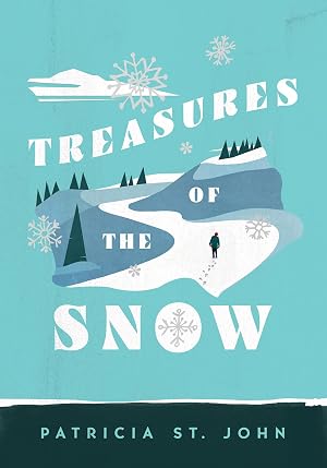 Bild des Verk�ufers f�r Treasures of the Snow (Patricia St John Series) zum Verkauf von Goodwill of Greater Milwaukee and Chicago