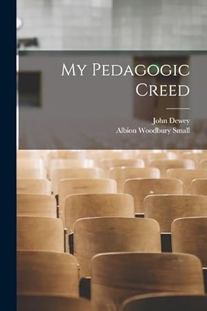 Bild des Verk�ufers f�r My Pedagogic Creed zum Verkauf von moluna