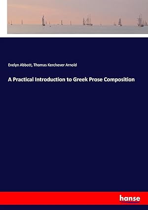 Bild des Verkufers fr A Practical Introduction to Greek Prose Composition zum Verkauf von preigu