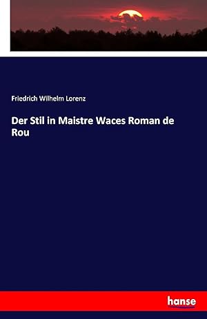 Bild des Verkufers fr Der Stil in Maistre Waces Roman de Rou zum Verkauf von preigu