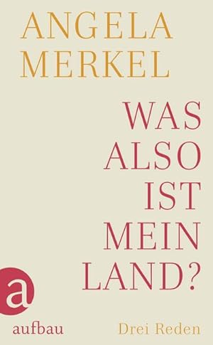 Bild des Verk�ufers f�r Was also ist mein Land? : Drei Reden zum Verkauf von AHA-BUCH GmbH