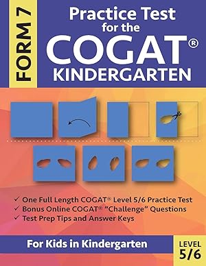 Immagine del venditore per Practice Test for the COGAT Form 7 Kindergarten Level 5/6: Gifted and Talented Test Prep for Kindergarten, CogAT Kindergarten Practice Test; CogAT . Workbook for Children in Kindergarten, GATE venduto da -OnTimeBooks-