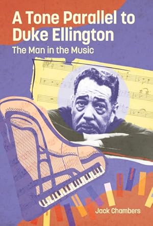 Immagine del venditore per Tone Parallel to Duke Ellington : The Man in the Music venduto da GreatBookPricesUK