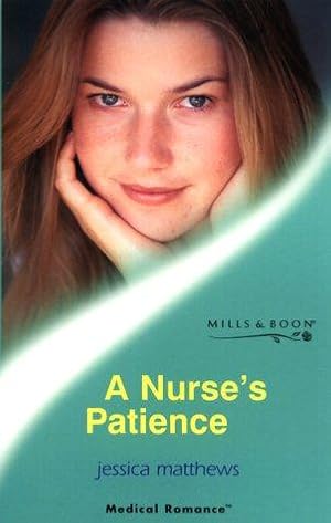 Bild des Verk�ufers f�r A Nurse's Patience (Mills & Boon Medical) zum Verkauf von WeBuyBooks