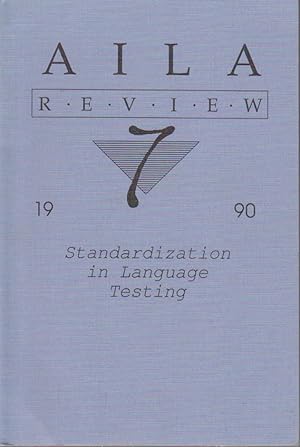 Image du vendeur pour Standardization in Language Testing. AILA Review 7 (1990) mis en vente par Bcher bei den 7 Bergen