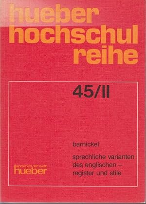 Sprachliche Varianten des Englischen. Teilband 45/II : Register und Stile.