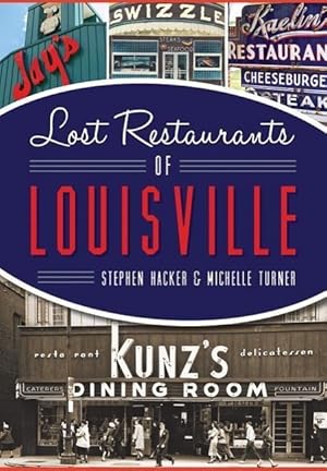 Bild des Verkufers fr Lost Restaurants of Louisville zum Verkauf von moluna