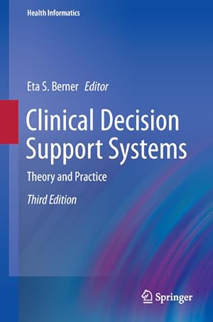 Image du vendeur pour Clinical Decision Support Systems: Theory and Practice (Health Informatics) mis en vente par Studibuch