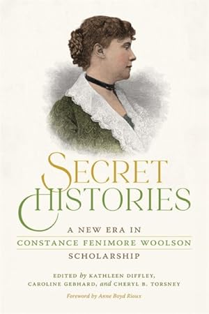Seller image for Secret Histories : A New Era in Constance Fenimore Woolson Scholarship for sale by GreatBookPricesUK