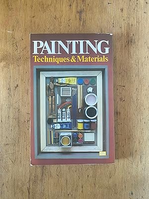 Seller image for Painting: Techniques and Materials for sale by Bellwoods Books
