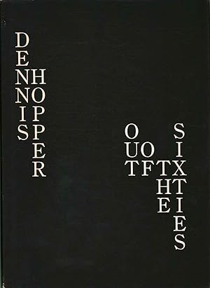 Out of the Sixties by Dennis Hopper - AbeBooks Out of the Sixties by Dennis Hopper - AbeBooks