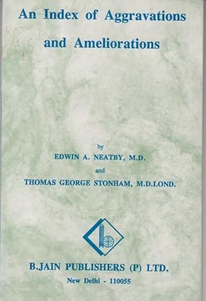 Immagine del venditore per An index of aggravations and ameliorations. - Reprinted from 'A manual of homoeo-therapeutics' venduto da Antiquariat Carl Wegner
