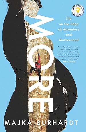 Seller image for More: Life on the Edge of Adventure and Motherhood for sale by Dream Books Co.