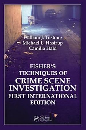 Immagine del venditore per Fisher's Techniques of Crime Scene Investigation : First International Edition venduto da GreatBookPricesUK