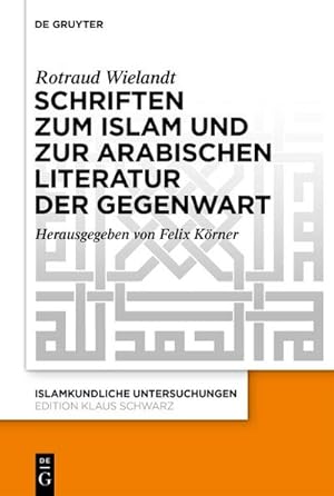 Immagine del venditore per Schriften zum Islam und zur arabischen Literatur der Gegenwart venduto da AHA-BUCH GmbH