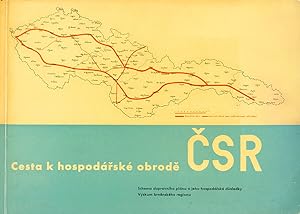 Image du vendeur pour [NATIONALISM AND INFRASTRUCTURE PLANNING ? MAPS AND VISUAL COMMUNICATION] Cesta k hospod??sk? obrod? ?SR [The road to Czechoslovakia's economic recovery] mis en vente par Penka Rare Books and Archives, ILAB