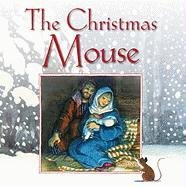 Imagen del vendedor de The Christmas Mouse a la venta por clickgoodwillbooks
