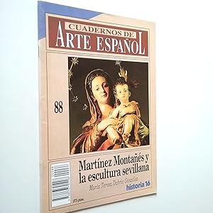 Immagine del venditore per Mart�nez Monta��s y la escultura sevillana (Cuadernos de Arte Espa�ol, 88) venduto da MAUTALOS LIBRER�A