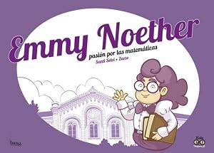 Bild des Verk�ufers f�r Emmy noether, pasi�n por las matemticas zum Verkauf von Imosver