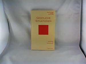 Imagen del vendedor de Geistliche Situationen: Gotteserfahrung in Lebenserfahrungen a la venta por Antiquariat Schlo�b�cher